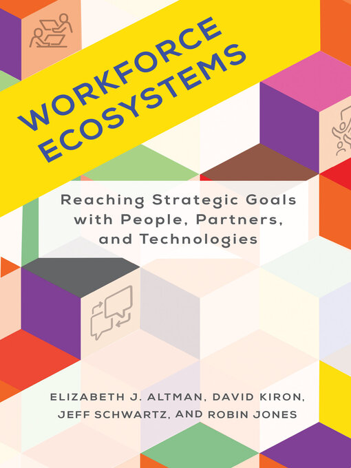 Title details for Workforce Ecosystems by Elizabeth J. Altman - Available
